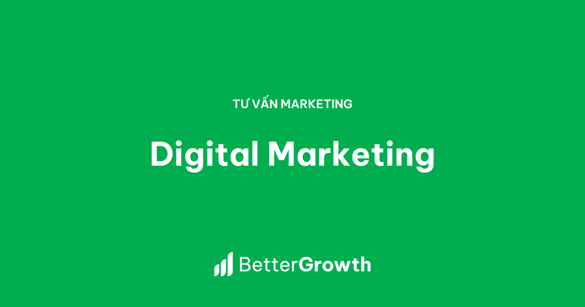 Dịch vụ tư vấn Digital Marketing cho doanh nghiệp
